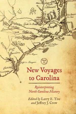 New Voyages to Carolina de Jeffrey J. Crow