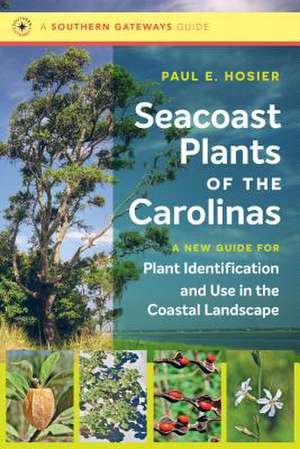 Seacoast Plants of the Carolinas de Hosier, Paul E.