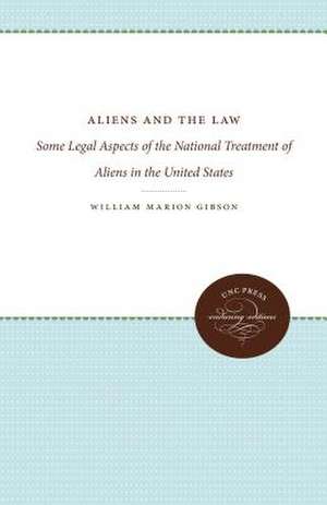 Aliens and the Law de Gibson, William Marion