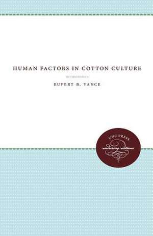 Human Factors in Cotton Culture de Rupert B Vance