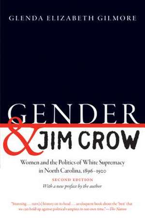 Gender and Jim Crow, Second Edition de Glenda Elizabeth Gilmore