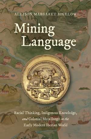 Mining Language de Allison Margaret Bigelow