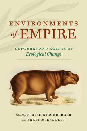 Environments of Empire de Brett M. Bennett