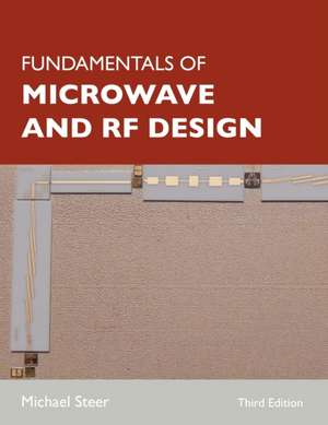 Fundamentals of Microwave and RF Design de Michael Steer