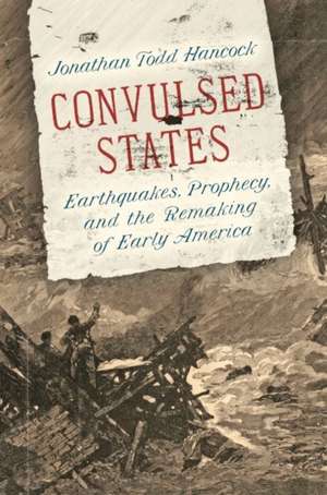 Convulsed States de Jonathan Todd Hancock