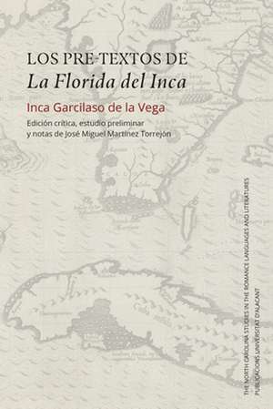 Los Pre-Textos de la Florida del Inca de Inca Garcilaso de La Vega