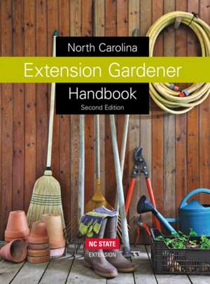 North Carolina Extension Gardener Handbook de Nc State Extension