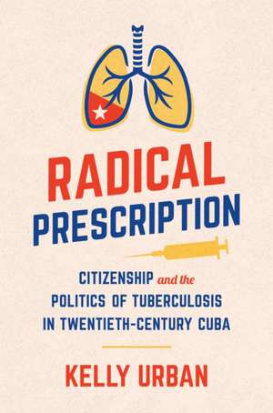 Radical Prescription de Kelly Urban