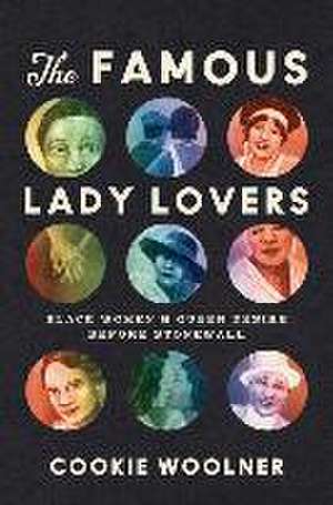 The Famous Lady Lovers de Cookie Woolner