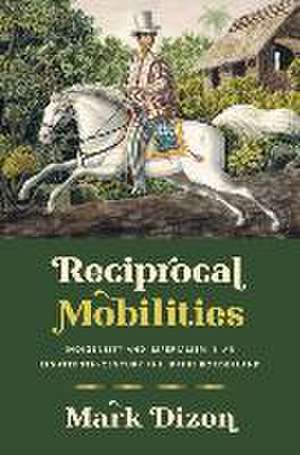 Reciprocal Mobilities de Mark Dizon