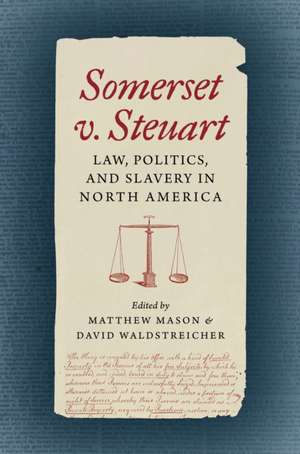 Somerset V. Steuart de David Waldstreicher