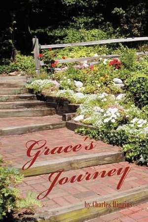 Grace's Journey de Charles Higgins