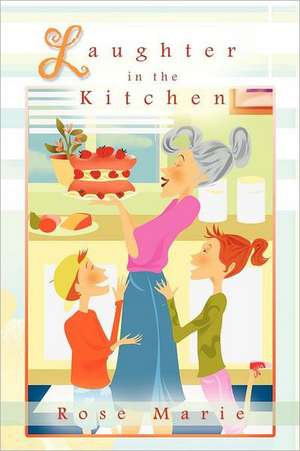 Laughter in the Kitchen de Rose Marie