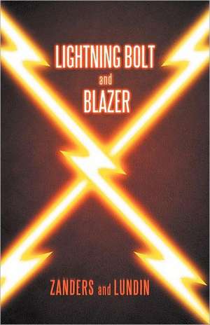Lightning Bolt and Blazer de Matt Zanders