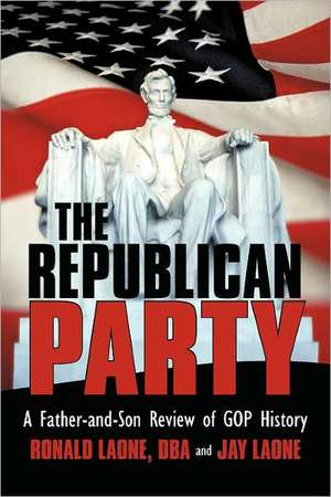 The Republican Party de Ronald Laone Dba