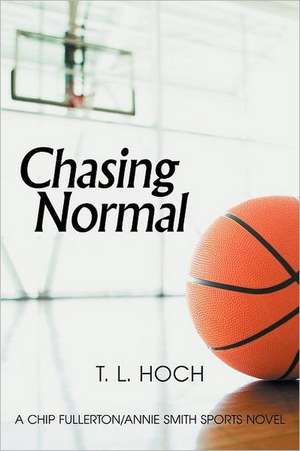 Chasing Normal de T. L. Hoch