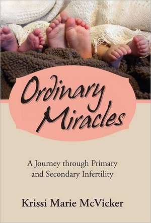 Ordinary Miracles de Krissi Marie McVicker