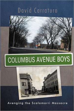 Columbus Avenue Boys de David Carraturo