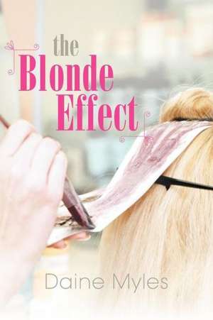 The Blonde Effect de Daine Myles