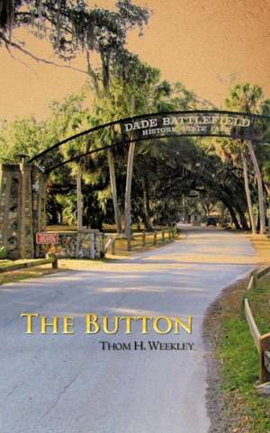 The Button de Thom H. Weekley