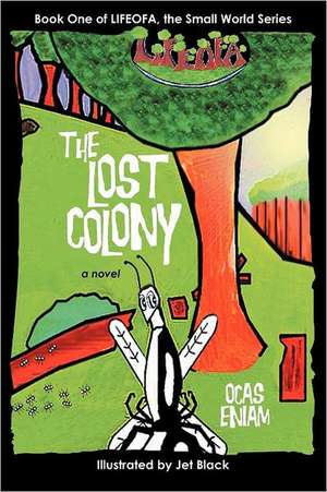 The Lost Colony de Ocas Eniam