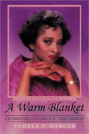 A Warm Blanket de Pamela P. Mercer