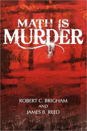 Math Is Murder de Robert C. Brigham