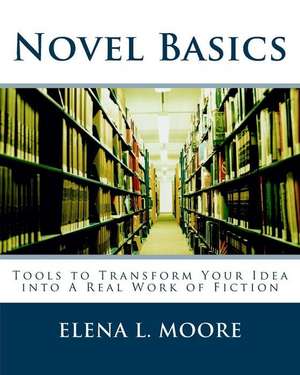 Novel Basics de Elena L. Moore