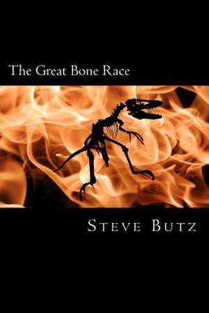 The Great Bone Race de Steve Butz