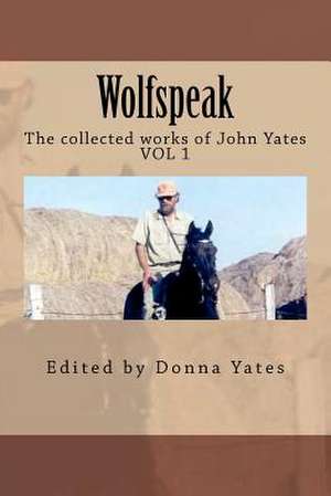 Wolfspeak de John Yates