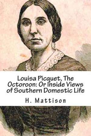 Louisa Picquet, the Octoroon de H. Mattison