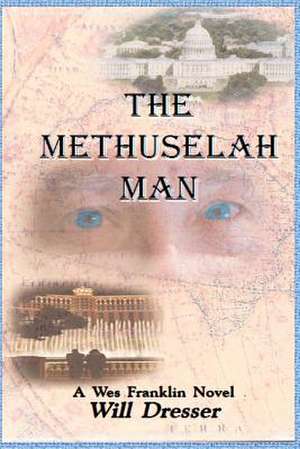 The Methuselah Man de Will Dresser