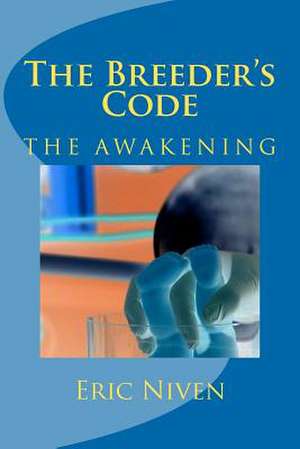 The Breeder's Code de Eric B. Niven