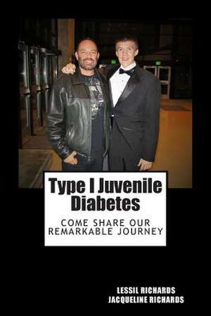 Type I Juvenile Diabetes de Lessil Richards