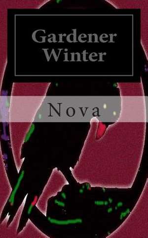 Gardener Winter de Nova