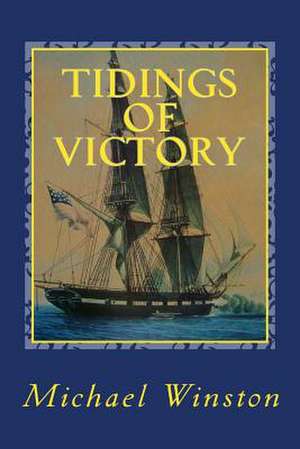 Tidings of Victory de Michael Winston