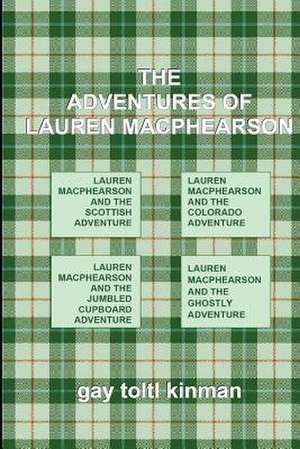 The Adventures of Lauren Macphearson de Gay Toltl Kinman