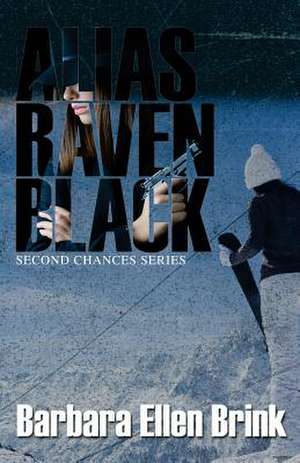 Alias Raven Black de Barbara Ellen Brink