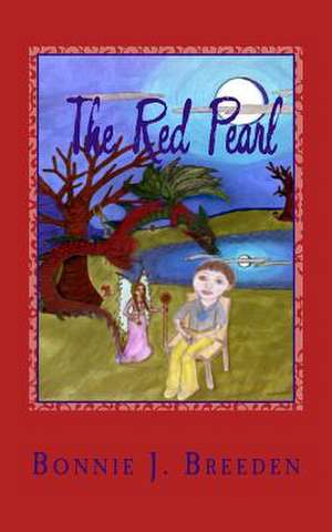 The Red Pearl de Bonnie J. Breeden