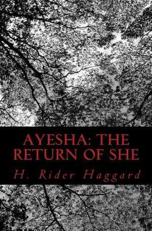 Ayesha de H. Rider Haggard