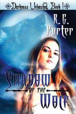 Shadow of the Wolf de R. G. Porter