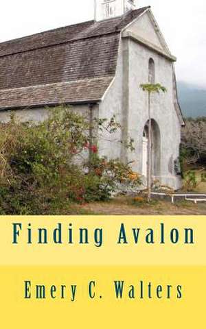 Finding Avalon de Emery C. Walters