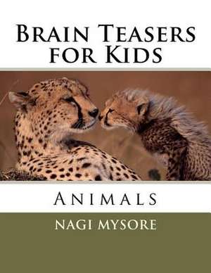 Brain Teasers for Kids de Nagi Mysore