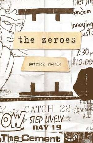 The Zeroes de Patrick Roesle