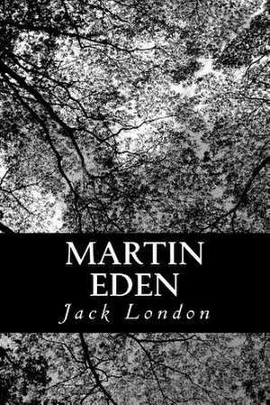 Martin Eden de Jack London