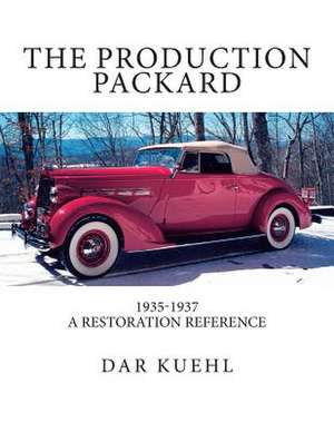 The Production Packard de Dar Kuehl