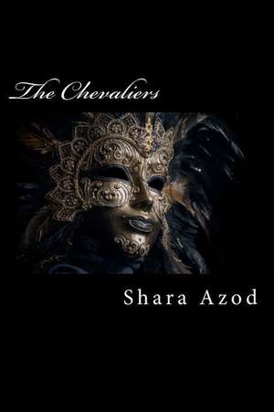 The Chevaliers de Shara Azod