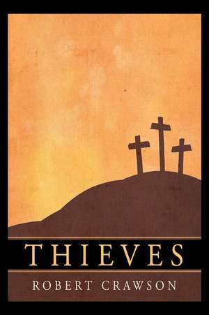 Thieves de Robert Crawson