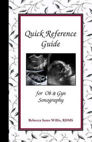 Quick Reference Guide de Rebecca Sams Willis