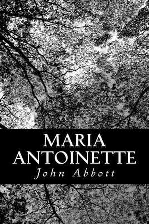 Maria Antoinette de John Abbott